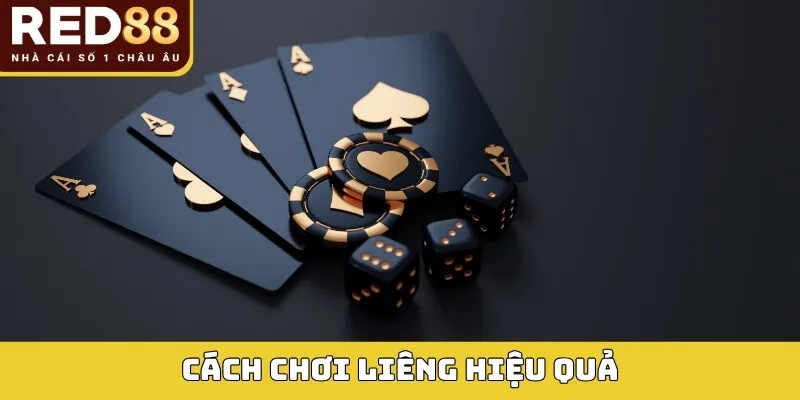 Cách chơi liêng hiệu quả