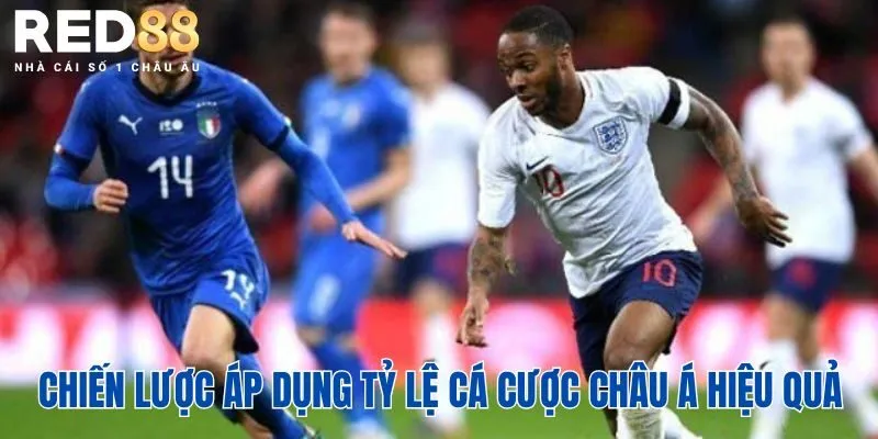 Chiến lược áp dụng tỷ lệ cá cược châu Á hiệu quả