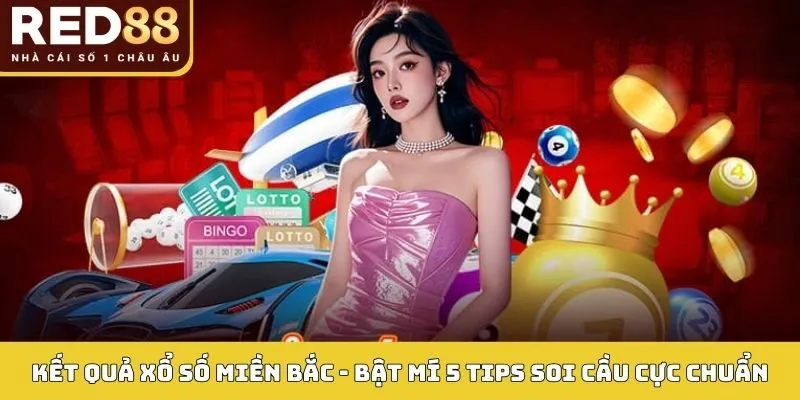 Kết quả xổ số miền bắc