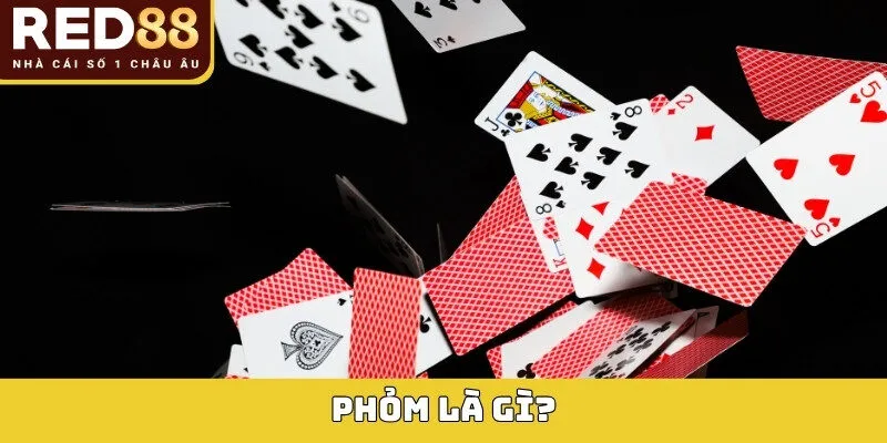 Phỏm là gì?